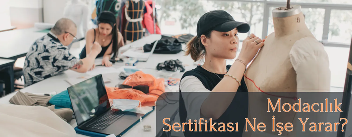 Modacılık Sertifikası Ne İşe Yarar?