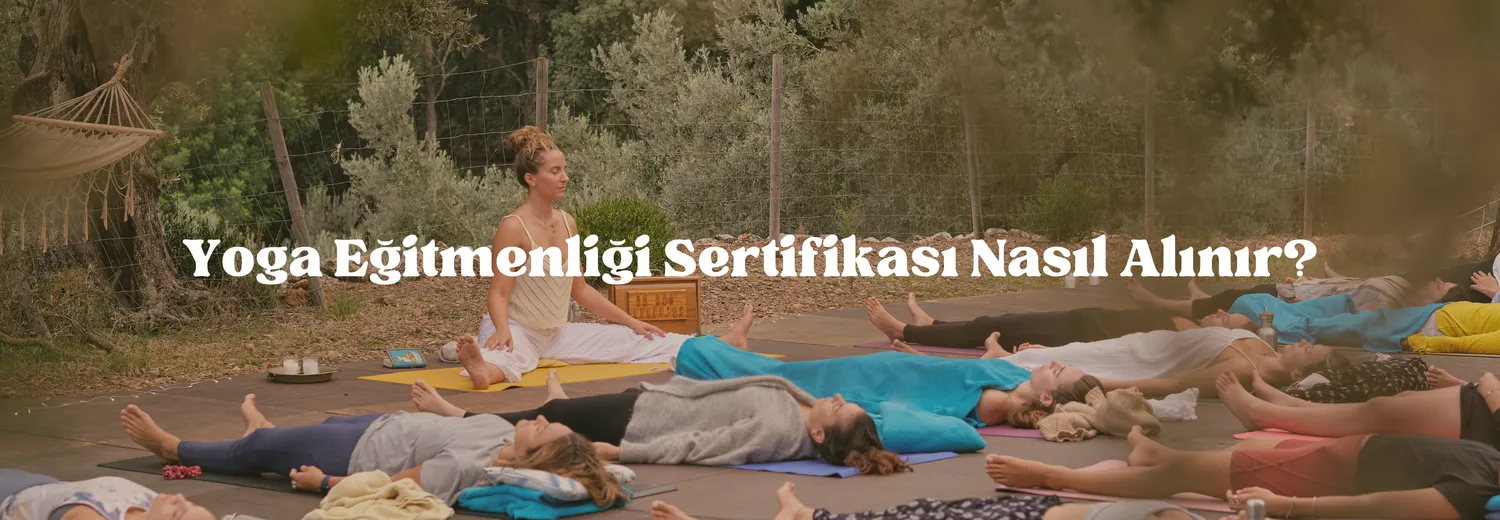 Yoga Eğitmenliği Sertifikası Nasıl Alınır