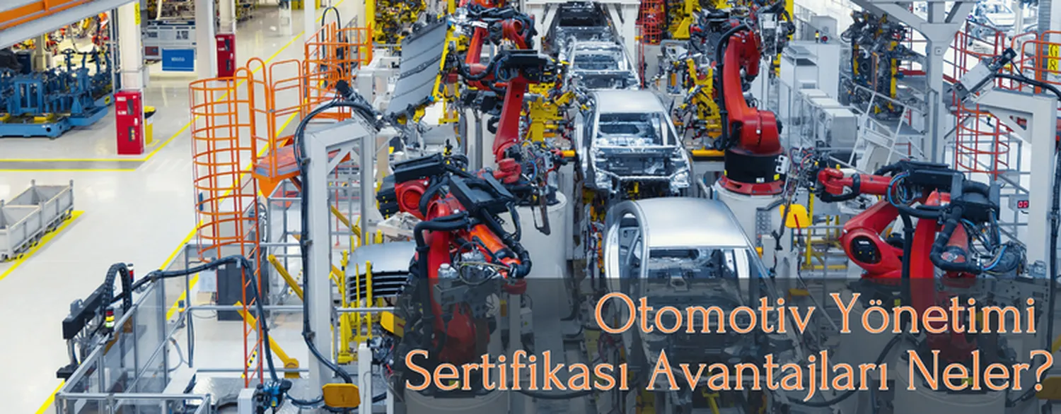 Otomotiv Yönetimi Sertifikası Avantajları Neler?